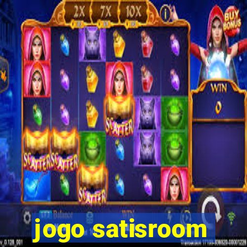 jogo satisroom